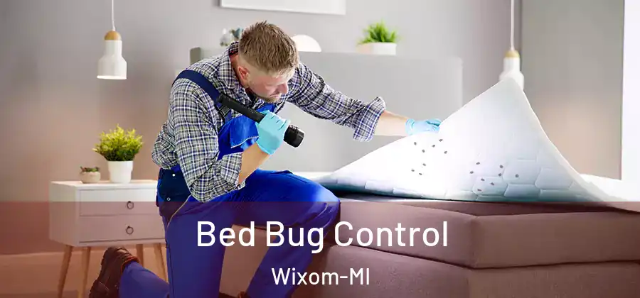 Bed Bug Control Wixom-MI