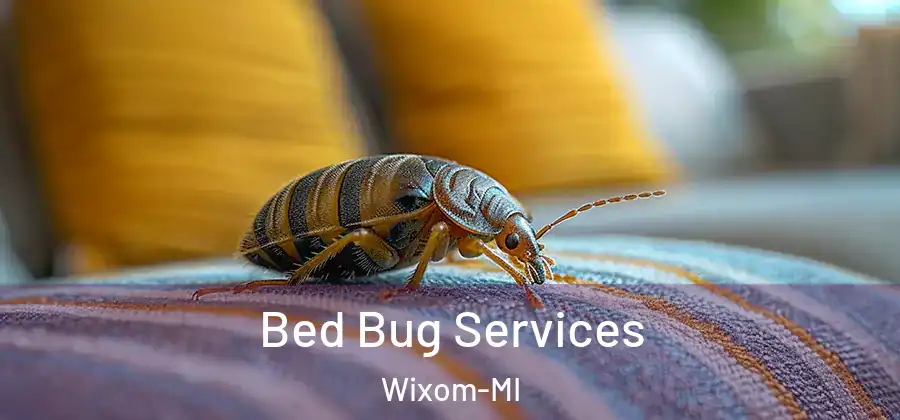  Bed Bug Services Wixom-MI