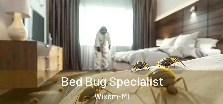 Bed Bug Specialist Wixom-MI