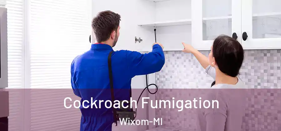 Cockroach Fumigation Wixom-MI