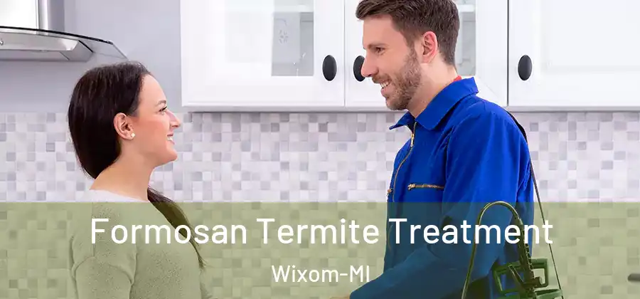 Formosan Termite Treatment Wixom-MI