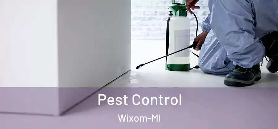 Pest Control Wixom-MI