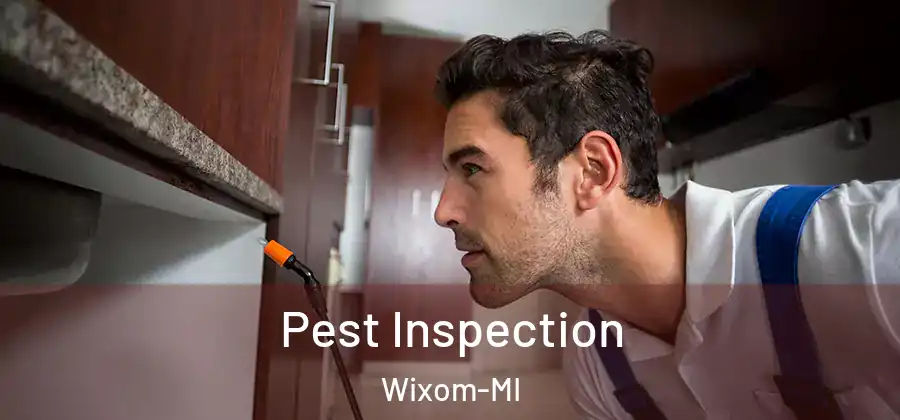 Pest Inspection Wixom-MI