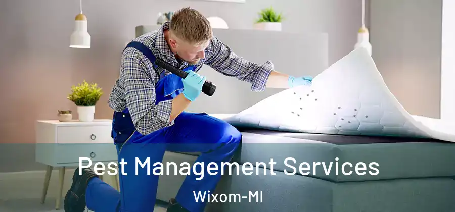 Pest Management Services Wixom-MI