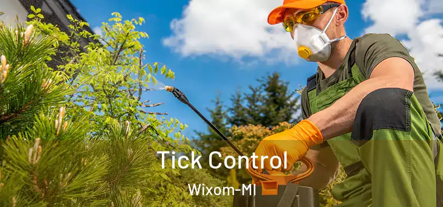 Tick Control Wixom-MI